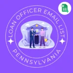 Pennsylvania Loan Officers And Mortgage Brokers Email List