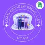 Utah Loan Officers And Mortgage Brokers Email List