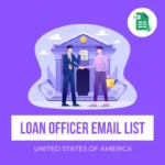 United States Loan Officers And Mortgage Brokers Email List